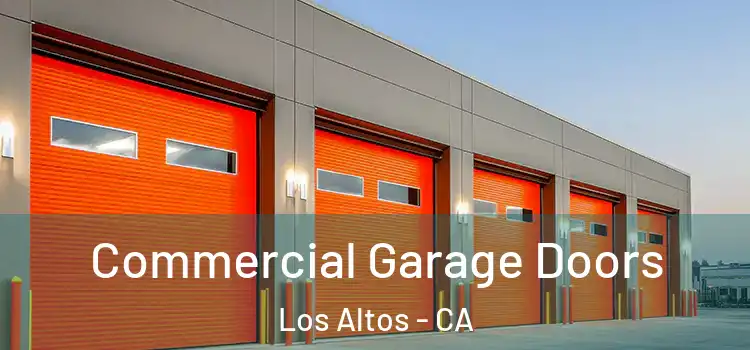  Commercial Garage Doors Los Altos - CA