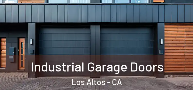  Industrial Garage Doors Los Altos - CA