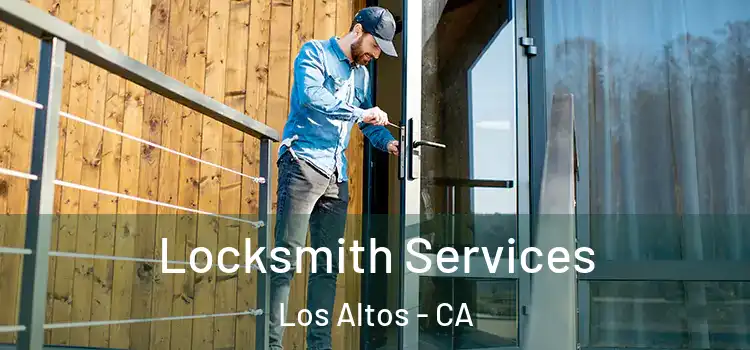 Locksmith Services Los Altos - CA