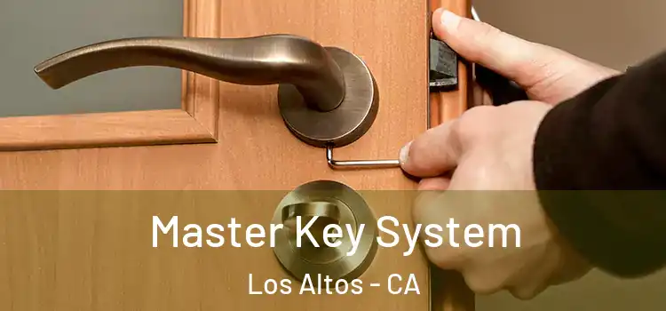 Master Key System Los Altos - CA