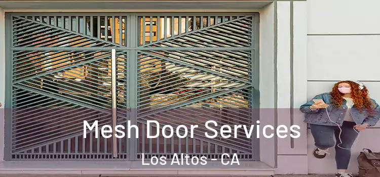  Mesh Door Services Los Altos - CA