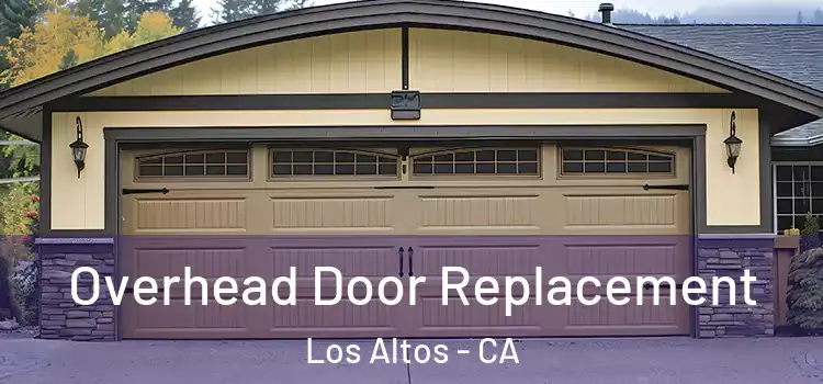  Overhead Door Replacement Los Altos - CA