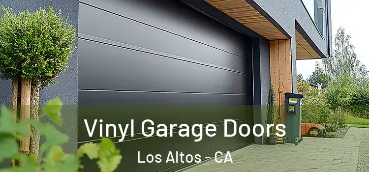  Vinyl Garage Doors Los Altos - CA